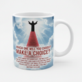 Make a Choice Coffee mug