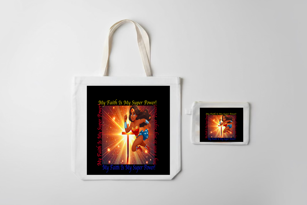 My faith is my super power Tote and cosmetic bag