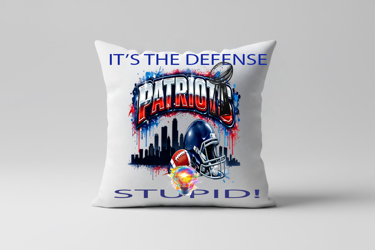 It's The Defense Stupid Throw Pillow football 2 Patriots