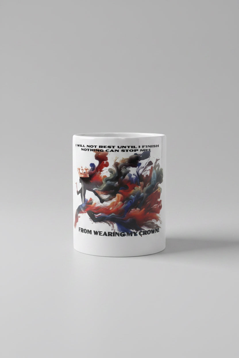 I will not rest coffee mug.