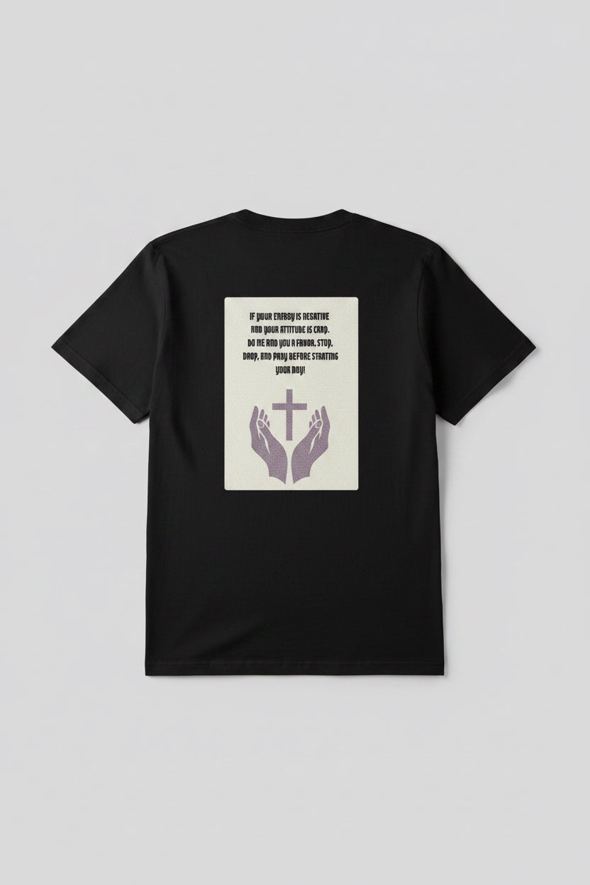 Stop Drop And Pray T-shirts
